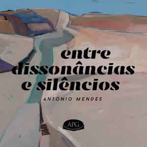 Entre Dissonâncias e Silêncios