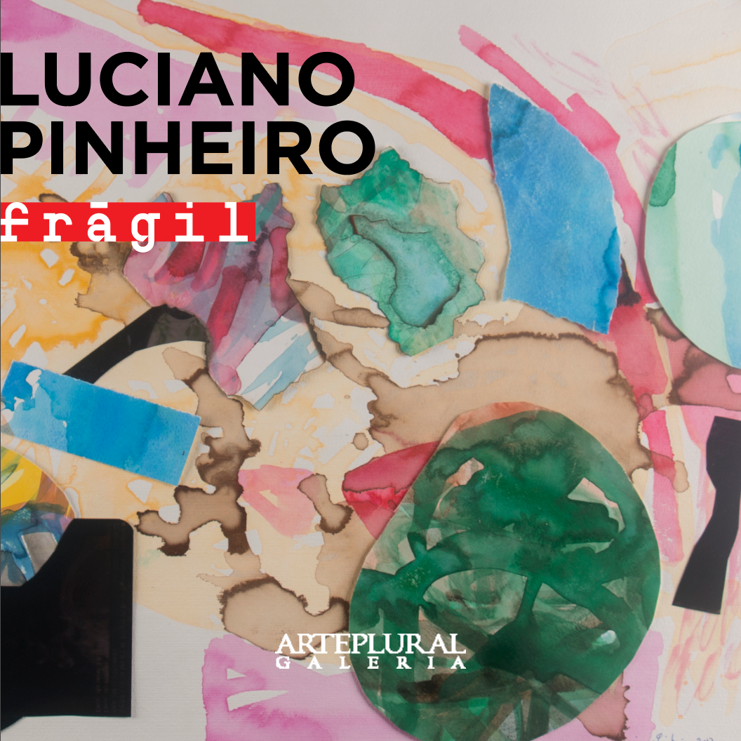 Frágil – artepluralgaleria